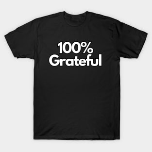 100% Grateful T-Shirt